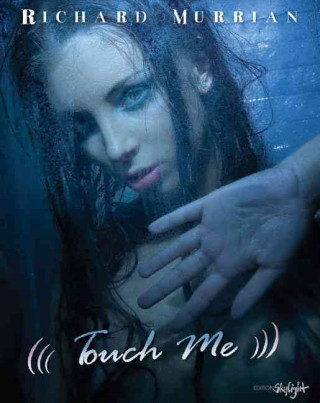 Kniha Touch Me Richard Murrian