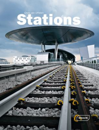 Kniha Stations Chris van Uffelen