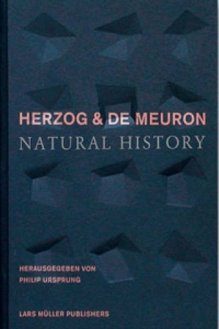 Книга Herzog and De Meuron - Natural History Jacques Herzog