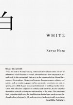 Книга White: Insights into Japanese Design Philosophy Kenya Hara