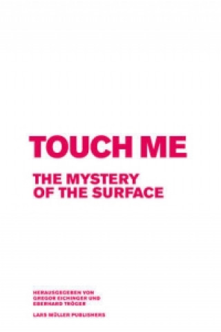 Carte Touch Me: the Mystery of the Surface Gregor Eichinger