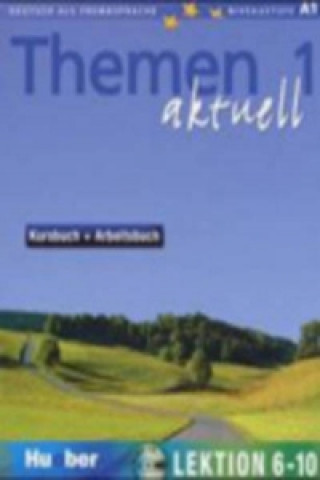 Kniha Themen aktuell - Kursbuch + Arbeitsbuch, Lektion 6-10, m. Audio-CD H Aufderstrasse