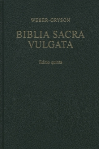 Knjiga Vulgata. Biblia Sacra iuxta vulgatam versionem R. Weber