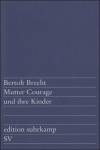 Kniha Mutter Courage und ihre Kinder Bertolt Brecht