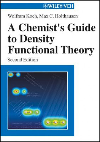 Книга Chemist's Guide to Density Functional Theory 2e Koch