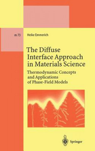 Книга Diffuse Interface Approach in Materials Science Heike Emmerich