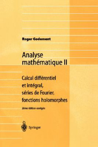 Könyv Analyse mathematique II Roger Godement