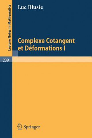 Книга Complexe Cotangent et Deformations I L. Illusie