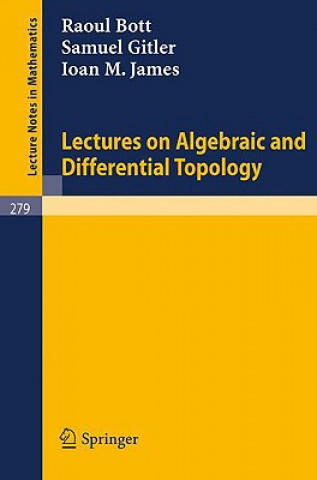 Carte Lectures on Algebraic and Differential Topology R. Bott