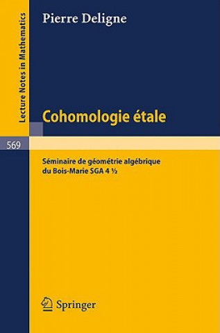 Книга Cohomologie Etale P. Deligne