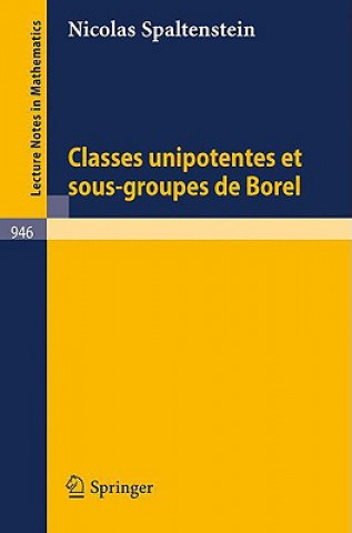 Kniha Classes Unipotentes et Sous-groupes de Borel N. Spaltenstein