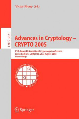 Könyv Advances in Cryptology - CRYPTO 2005 V. Shoup