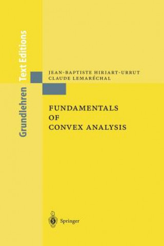Carte Fundamentals of Convex Analysis Jean-Baptiste Hiriart-Urruty