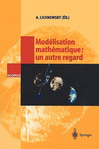 Buch Modélisation mathématique: un autre regard Alain Lichnewsky