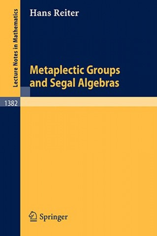 Carte Metaplectic Groups and Segal Algebras Hans Reiter