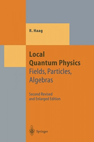 Könyv Local Quantum Physics Rudolf Haag
