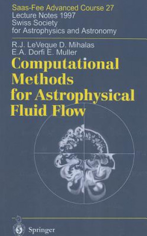 Książka Computational Methods for Astrophysical Fluid Flow EA Dorfi