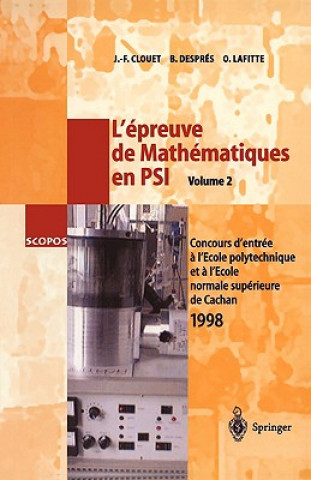 Könyv Epreuve De Mathematiques En Physique Et Sciences De l'Ingenieur Jean-Francois Clouet