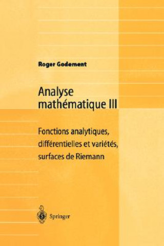 Книга Analyse mathematique III Roger Godement