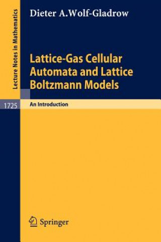 Carte Lattice-Gas Cellular Automata and Lattice Boltzmann Models D.A. Wolf-Gladrow