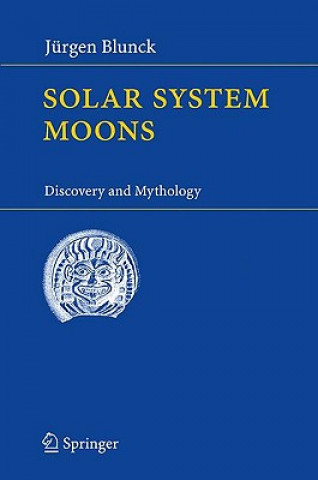 Книга Solar System Moons Jürgen Blunck