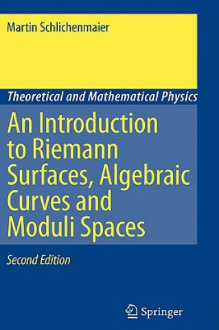 Könyv Introduction to Riemann Surfaces, Algebraic Curves and Moduli Spaces Martin Schlichenmaier