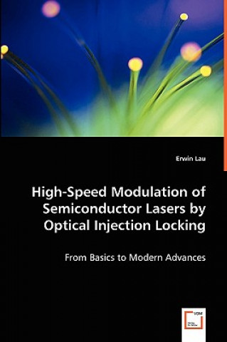 Könyv High-Speed Modulation of Semiconductor Lasers by Optical Injection Locking Erwin Lau