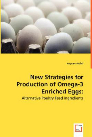 Kniha New Strategies for Production of Omega-3 Enriched Eggs Keyvan Amini