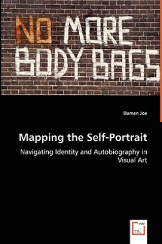Carte Mapping the Self-Portrait - Navigating Identity and Autobiography in Visual Art Damen Joe
