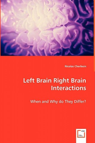 Buch Left Brain Right Brain Interactions - When and Why do They Differ? Nicolas Cherbuin