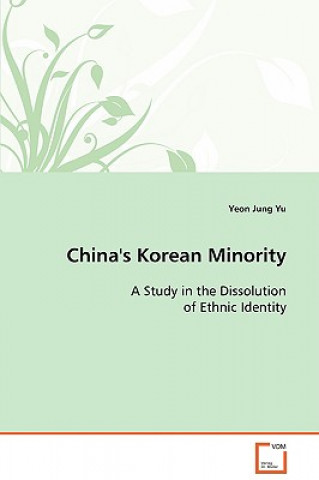 Könyv China's Korean Minority Yeon Jung Yu