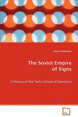 Carte Soviet Empire of Signs Maxim Waldstein