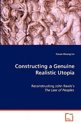 Kniha Constructing a Genuine Realistic Utopia Hsuan-Hsiang Lin