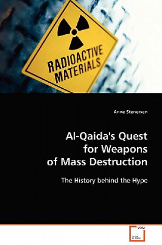 Книга Al-Qaida's Quest for Weapons of Mass Destruction Anne Stenersen