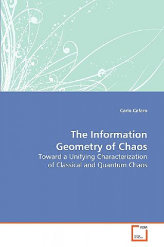 Könyv Information Geometry of Chaos Carlo Cafaro