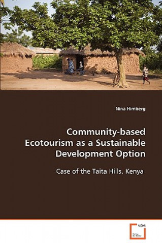 Könyv Community-based Ecotourism as a Sustainable Development Option Nina Himberg