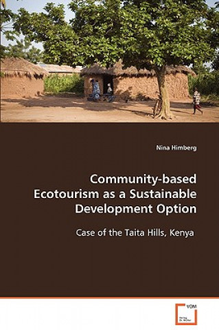 Book Community-based Ecotourism as a Sustainable Development Option Nina Himberg