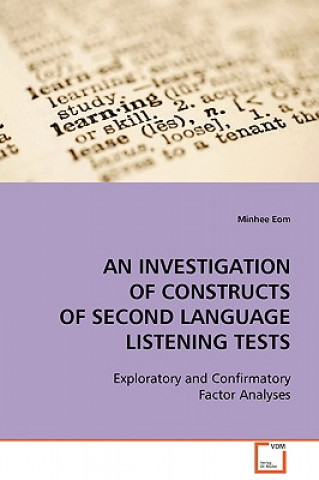 Knjiga Investigation of Constructs of Second Language Listening Tests Minhee Eom