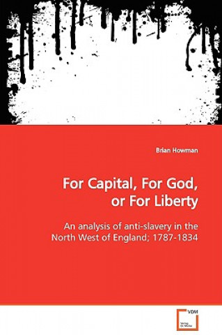 Buch For Capital, For God, or For Liberty Brian Howman