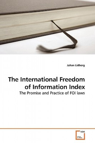 Carte International Freedom of Information Index Johan Lidberg