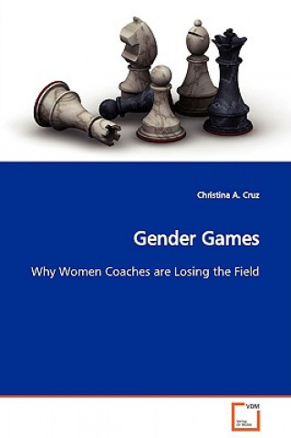Kniha Gender Games Christina A. Cruz