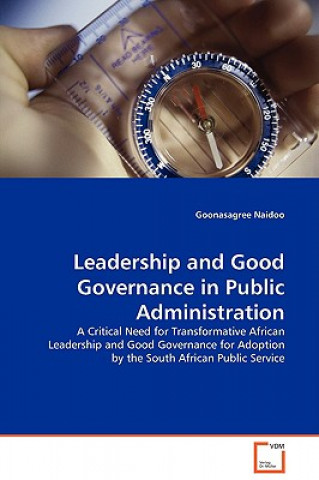 Könyv Leadership and Good Governance in Public Administration Goonasagree Naidoo
