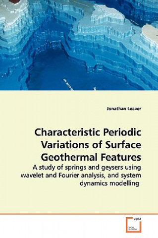 Carte Characteristic Periodic Variations of Surface Geothermal Features Jonathan Leaver