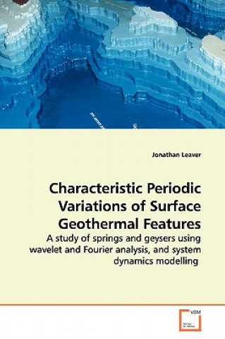 Libro Characteristic Periodic Variations of Surface Geothermal Features Jonathan Leaver