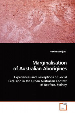 Kniha Marginalisation of Australian Aborigines Kristine Reinfjord