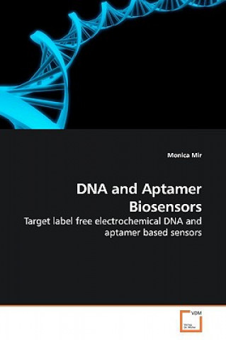 Könyv DNA and Aptamer Biosensors Monica Mir