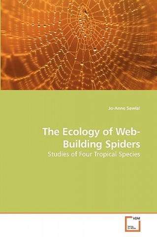 Książka Ecology of Web-Building Spiders Jo-Anne Sewlal