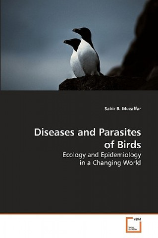 Carte Diseases and Parasites of Birds Sabir B. Muzaffar