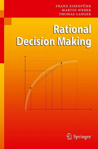 Kniha Rational Decision Making Franz Eisenfuhr