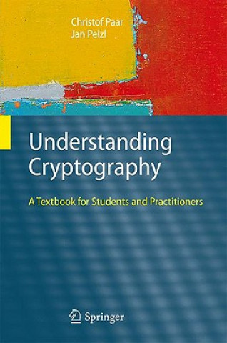 Kniha Understanding Cryptography Christof Paar